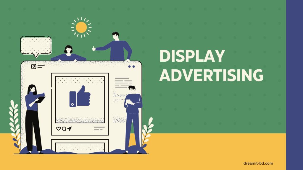 What is Display Advertising